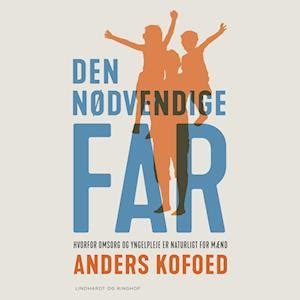 anders kofoed kreste|Den nødvendige far 